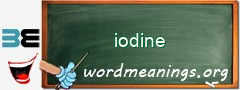 WordMeaning blackboard for iodine